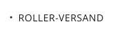 ROLLER-VERSAND